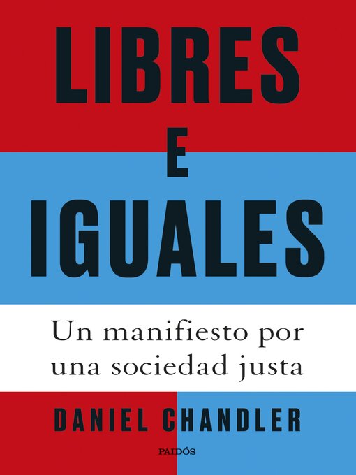 Title details for Libres e iguales by Daniel Chandler - Available